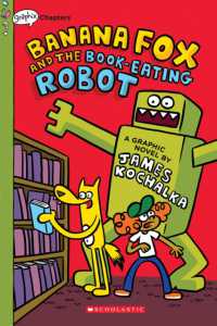 Banana Fox and the Book-Eating Robot: a Graphix Chapters Book (Banana Fox #2) : Volume 2 (Banana Fox)