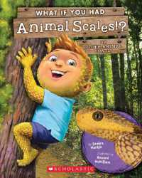What If You Had Animal Scales!? : Or Other Animal Coats? (What If You Had... ?)