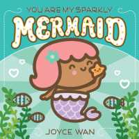 You Are My Sparkly Mermaid （Board Book）