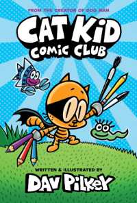 Cat Kid Comic Club: the new blockbusting bestseller from the creator of Dog Man (Cat Kid Comic Club)