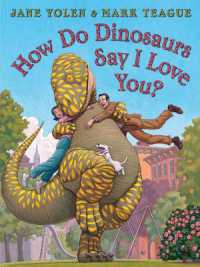 How Do Dinosaurs Say I Love You? （Board Book）