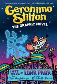 Last Ride at Luna Park: Geronimo Stilton the Graphic Novel (Geronimo Stilton)