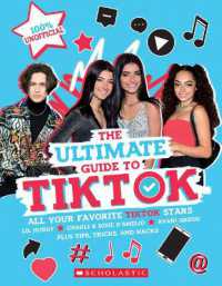Tiktok: the Ultimate Unofficial Guide! （Media Tie-In）