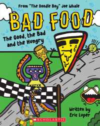 The Good, the Bad and the Hungry (Bad Food 2) (Bad Food)