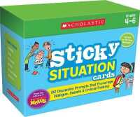 Sticky Situation Cards Grades 4-6 : 180 Discussion Prompts That Encourage Dialogue, Debate & Critical Thinking （BOX CRDS）