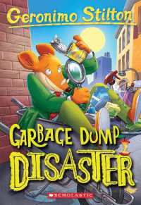 Garbage Dump Disaster (Geronimo Stilton #79) : Volume 79 (Geronimo Stilton)
