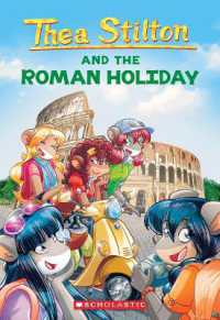 The Roman Holiday (Thea Stilton #34) : Volume 34 (Thea Stilton)