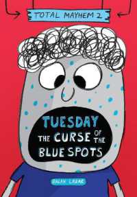 Tuesday - the Curse of the Blue Spots (Total Mayhem #2) (Total Mayhem) （Library Binding）