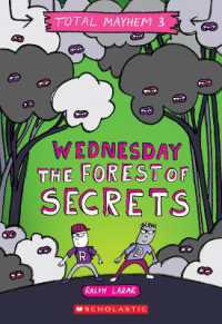 Wednesday - the Forest of Secrets (Total Mayhem #3) (Total Mayhem)