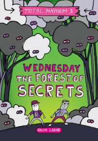 Wednesday - the Forest of Secrets (Total Mayhem #3) (Total Mayhem)