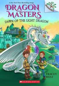 Dawn of the Light Dragon: a Branches Book (Dragon Masters #24) (Dragon Masters)