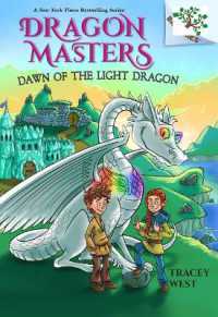 Dawn of the Light Dragon: A Branches Book (Dragon Masters #24) (Dragon Masters)