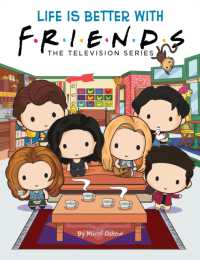 Life is Better with Friends (Friends Picture Book) (Friends)
