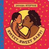Sweet, Sweet Baby! (BB) （Board Book）