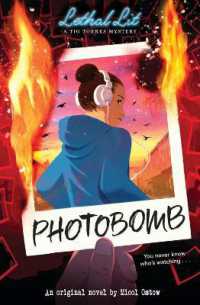 Photobomb (Lethal Lit， Novel #2)