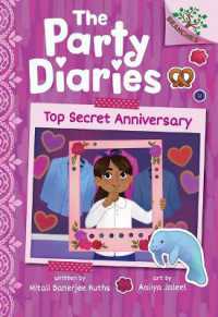 Top Secret Anniversary: A Branches Book (the Party Diaries #3) (The Party Diaries)