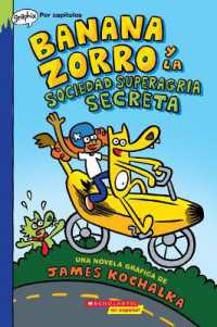 Banana Zorro Y La Sociedad Superagria Secreta (Banana Fox and the Secret Sour Society) (Banana Fox)