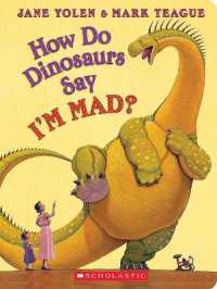 How Do Dinosaurs Say I'm Mad? （Board Book）
