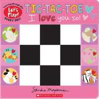Tic-Tac-Toe: I Love You So! (a Let's Play! Board Book) (Let's Play!)