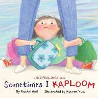 Sometimes I Kaploom (A Big Feelings Book)
