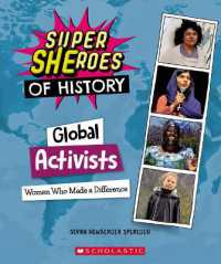 Global Activists: Women Who Made a Difference (Super Sheroes of History) (Super Sheroes of History)