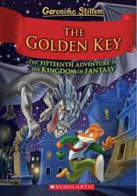 The Golden Key (Geronimo Stilton and the Kingdom of Fantasy #15) (Geronimo Kingdom of Fantasy)