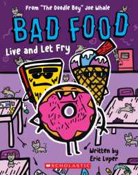 Bad Food: Live and Let Fry (Bad Food)
