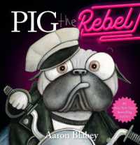 Pig the Rebel (Pig the Pug) (Pig the Pug)
