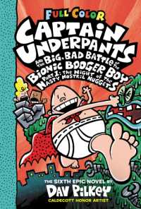 Captain Underpants and the Big, Bad Battle of the Bionic Booger Boy, Part 1: the Night of the Nasty Nostril Nuggets: Color Edition (Captain Underpants #6) (Captain Underpants) （Color）