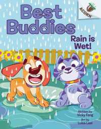 Rain Is Wet!: an Acorn Book (Best Buddies #3) (Best Buddies)