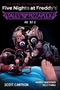 B-7: an AFK Book (Five Nights at Freddy's: Tales from the Pizzaplex #8) (Five Nights at Freddy's)