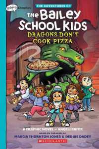 Dragons Don't Cook Pizza: a Graphix Chapters Book (the Adventures of the Bailey School Kids #4) (The Adventures of the Bailey School Kids Graphix)