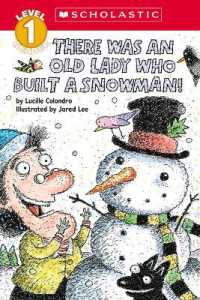 There Was an Old Lady Who Built a Snowman! (Scholastic Reader, Level 1) (Scholastic Reader: Level 1)
