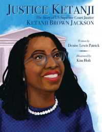 Justice Ketanji: the Story of Us Supreme Court Justice Ketanji Brown Jackson