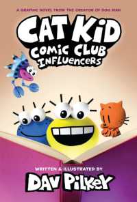 Cat Kid Comic Club 5: Influencers: from the creator of Dog Man (Cat Kid Comic Club)
