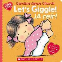 Let's Giggle! / ¡A Reír! (Scholastic Bilingual) （Board Book）