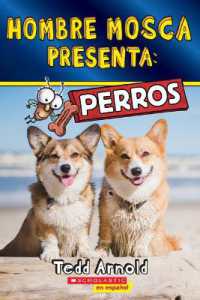 Hombre Mosca Presenta: Perros (Fly Guy Presents: Dogs) (Hombre Mosca Presenta)