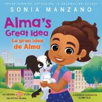 Alma's Great Idea / La Gran Idea de Alma (Alma's Way Hardcover Storybook) (Bilingual) (Alma's Way)