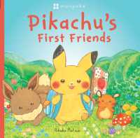 まつおりかこ『ピカチュウとはじめてのともだち』(英訳）<br>Monpoke Picture Book: Pikachu's First Friends (Pokemon)