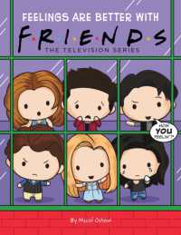 Friends Picture Book #3: Feelings are Better with Friends (Friends)