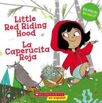 Little Red Riding Hood / La Caperucita Roja (Scholastic Bilingual) （Bilingual）