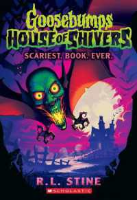 Scariest. Book. Ever. (Goosebumps House of Shivers #1) (Goosebumps House of Shivers)
