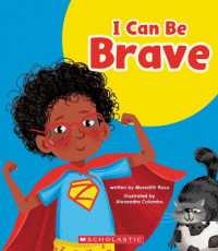 I Can Be Brave (Learn About: Your Best Self) (Learn about)