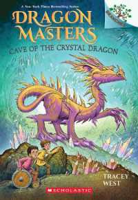 Cave of the Crystal Dragon: a Branches Book (Dragon Masters #26) (Dragon Masters)