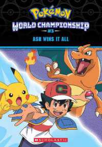 Ash Wins It All (Pokemon: World Championship #3) (Pokemon)
