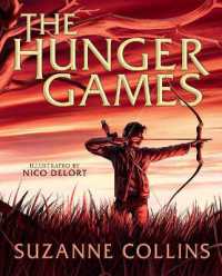 The Hunger Games: Illustrated Edition (The Hunger Games)