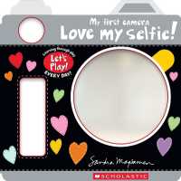 Love My Selfie! (a Let's Play! Board Book) (Let's Play!)