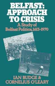 Belfast : Approach to Crisis: a Study of Belfast Politics 16131970