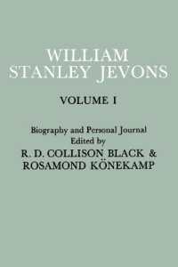 Papers and Correspondence of William Stanley Jevons: Volume 1: Biography and Personal Journal