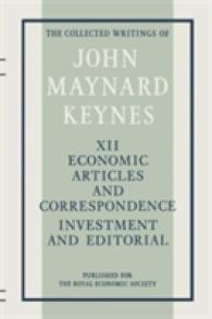 Economic Articles and Correspondence : Investment and Editorial (Collected Works of Keynes)